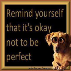 Its Ok Not To Be perfect